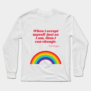 When I Accept Myself Long Sleeve T-Shirt